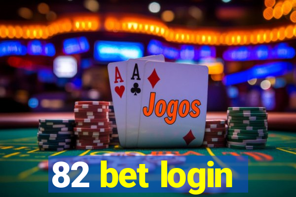 82 bet login